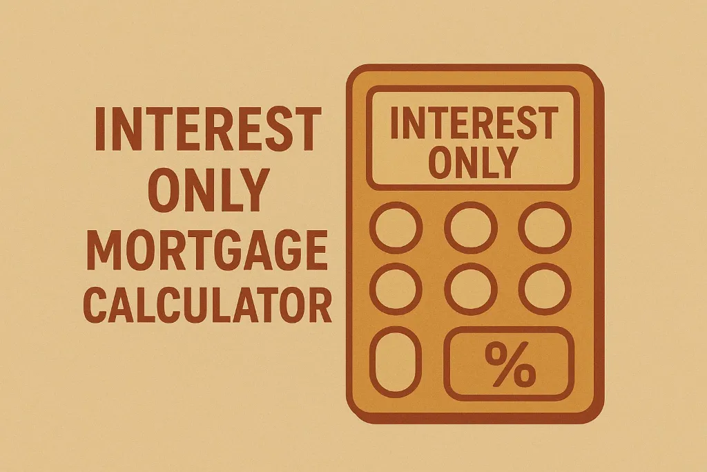 interest only mortgage calculator